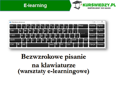 Bezwzrokowe pisanie na klawiaturze (warsztaty e-learningowe)