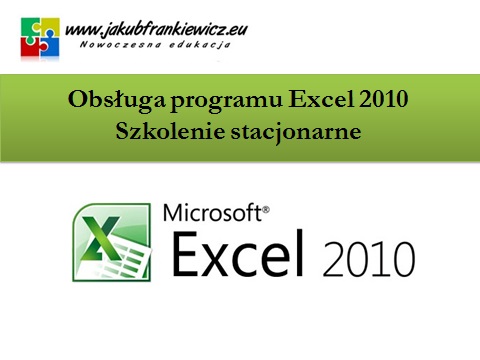 Obsługa programu Excel 2010 – szkolenie stacjonarne