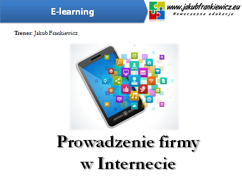 Prowadzenie firmy w Internecie (E-learning)