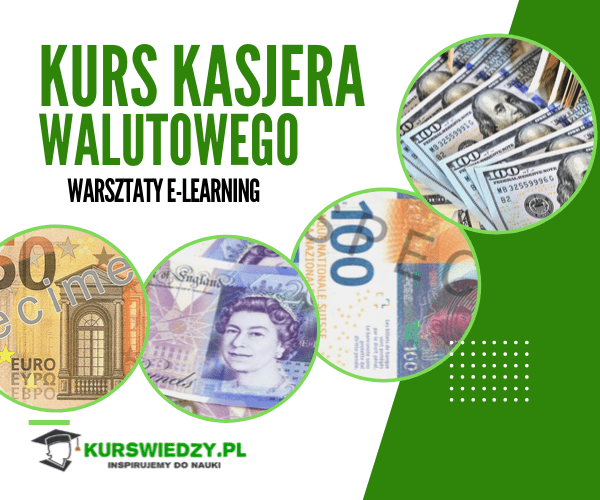 Kurs kasjera walutowego – warsztat e-learning
