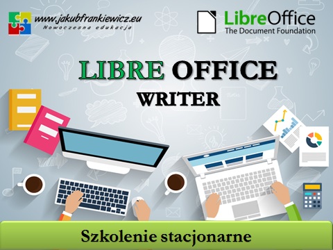 LibreOffice Writer – szkolenie stacjonarne