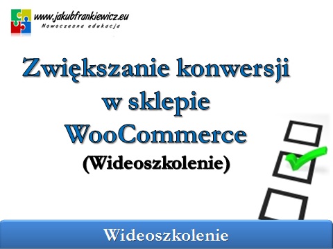 Zwiększanie konwersji w sklepie WooCommerce