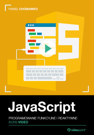 JavaScript. Kurs video. Programowanie funkcyjne i reaktywne