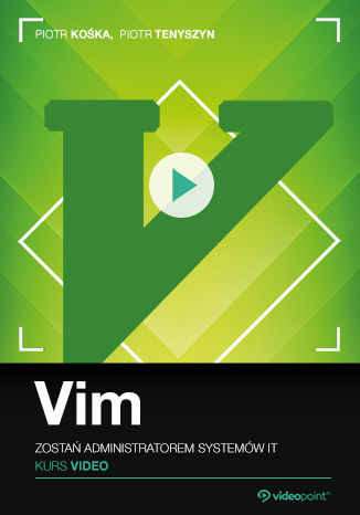 Vim. Kurs video. Zostań administratorem systemów IT