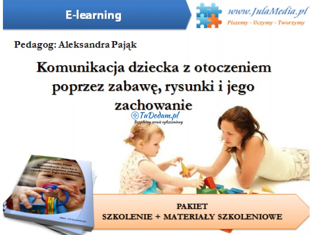 Kurs Komunikacja dziecka z otoczeniem poprzez zabawę, rysunki oraz jego zachowanie.