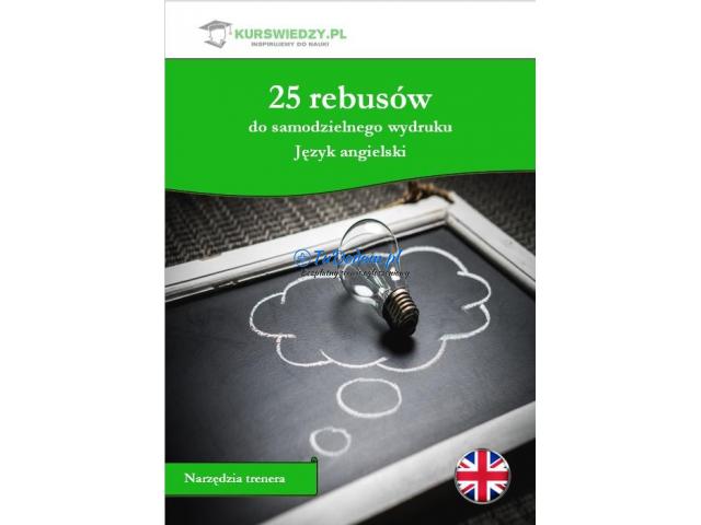 25 rebusów do samodzielnego wydruku. Język angielski