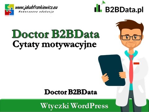 Doctor B2BData – Cytaty motywacyjne