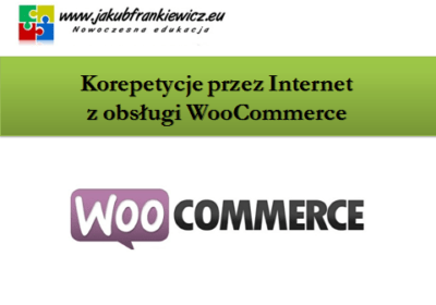Korepetycje przez Internet z obsługi WooCommerce