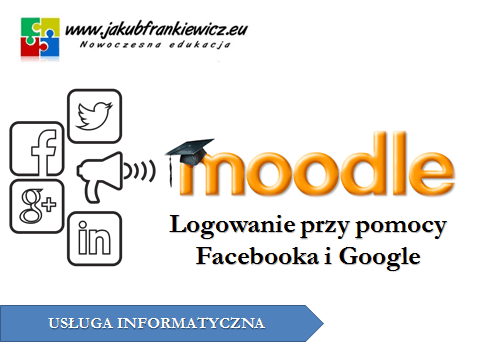 Moodle: Logowanie przy pomocy Facebooka i Google