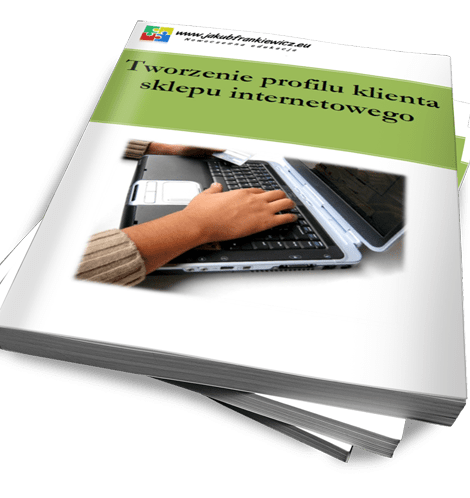Tworzenie profilu klienta sklepu internetowego (Ebook)