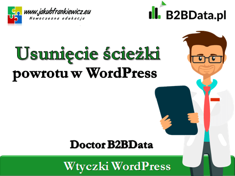 Doctor B2BData – Usunięcie ścieżki powrotu w WordPress