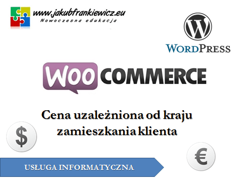 WooCommerce: Cena uzależniona od kraju zamieszkania klienta