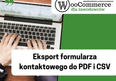 Eksport formularza kontaktowego do PDF i CSV