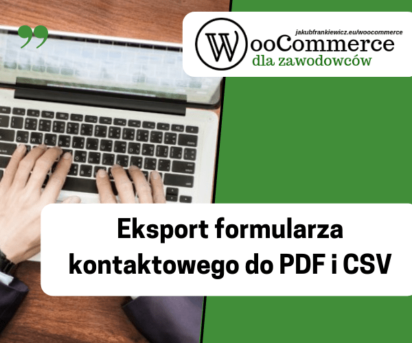 Eksport formularza kontaktowego do PDF i CSV