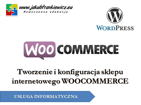 Tworzenie i konfiguracja sklepu internetowego WOOCOMMERCE