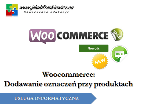Woocommerce: Dodawanie oznaczeń przy produktach