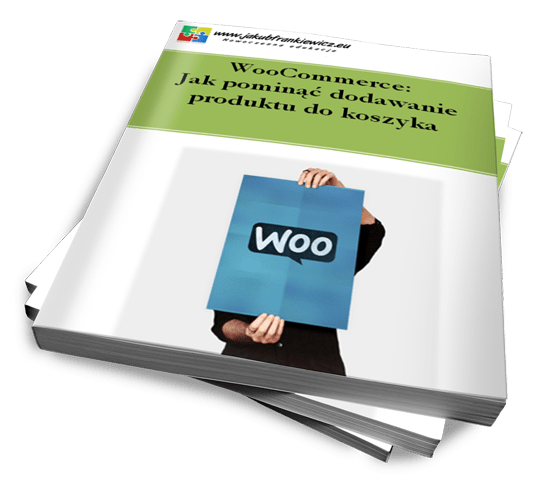 WooCommerce: Jak pominąć dodawanie produktu do koszyka