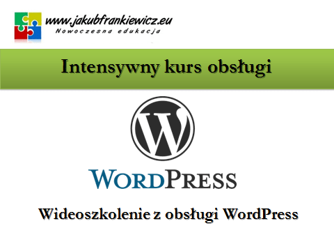 Intensywny kurs obsługi WordPress (Wideoszkolenie)