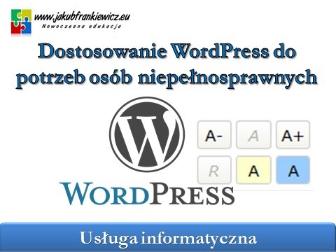 Dostosowanie WordPress do potrzeb osób niepełnosprawnych