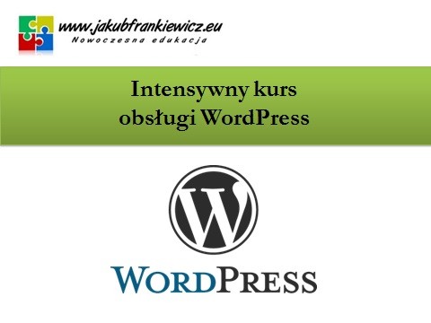 Intensywny kurs obsługi WordPress