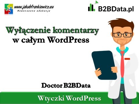 Doctor B2BData – Wyłączenie komentarzy w WordPress