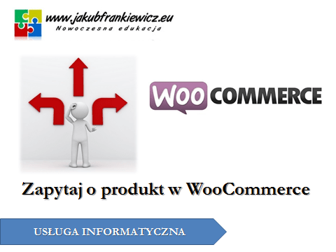 Zapytaj o produkt w WooCommerce
