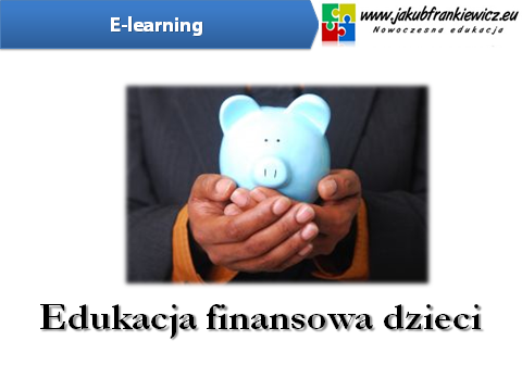 Edukacja finansowa dla dzieci