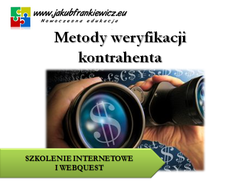 Metody weryfikacji kontrahenta (E-learning)