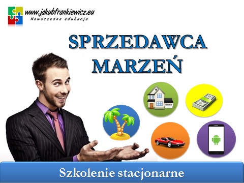 Sprzedawca marzeń – szkolenie stacjonarne