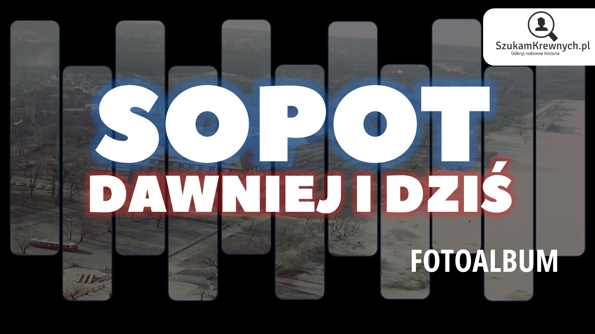Sopot – Dawniej i dziś – Fotoalbum
