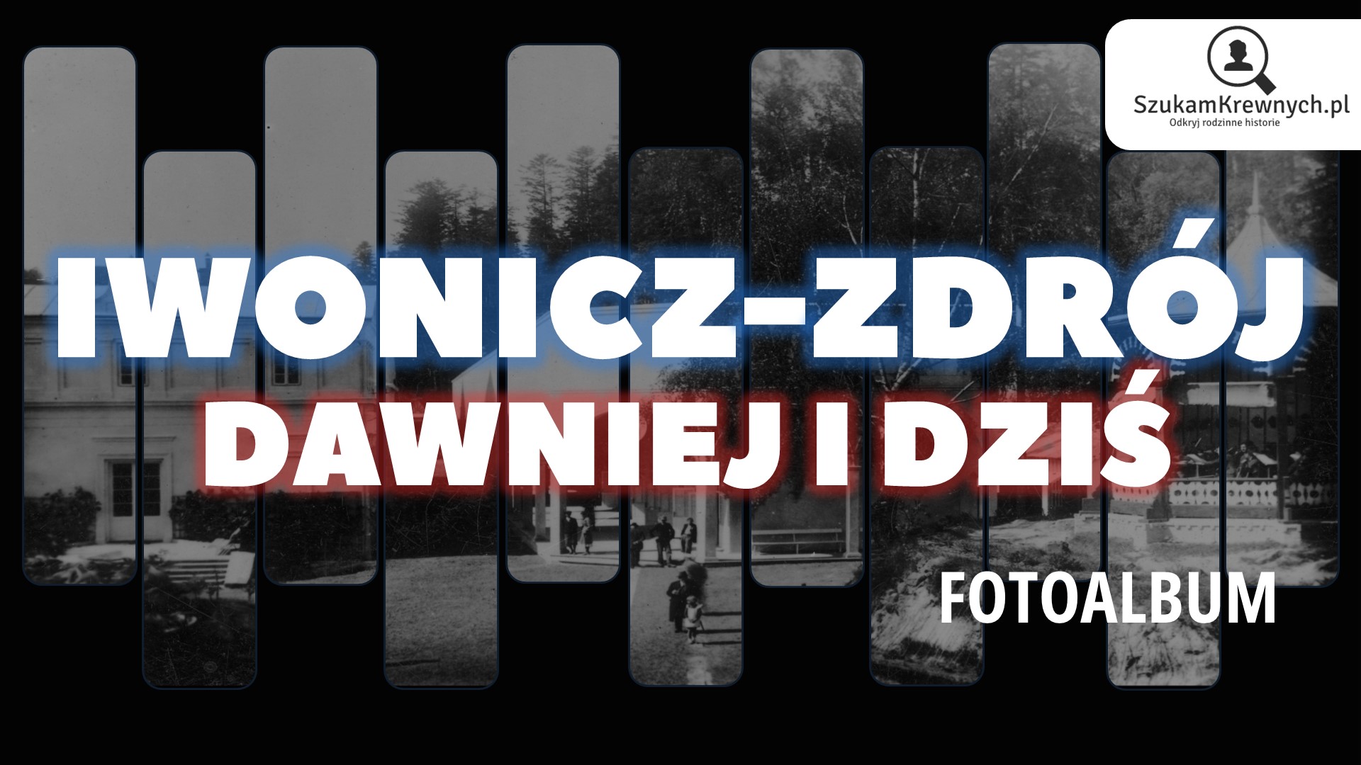 Iwonicz-Zdrój – Dawniej i dziś – Fotoalbum
