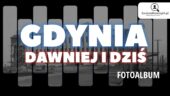 Gdynia – Dawniej i dziś – Fotoalbum