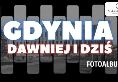 Gdynia Dawniej i dzis 400x280 - Ogólnopolski serwis ogłoszeniowy