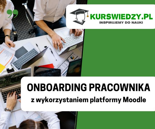 Onboarding pracownika z wykorzystaniem platformy Moodle