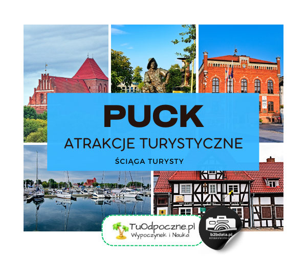 Puck. Atrakcje turystyczne – ściąga turysty