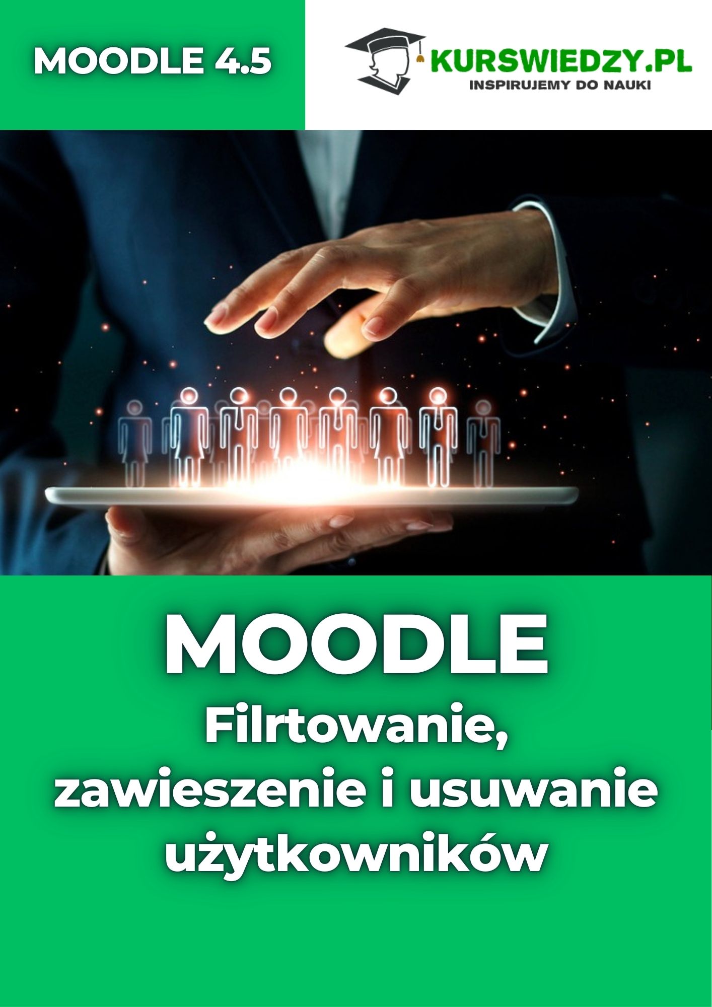 Moodle. Filtrowanie, zawieszanie i usuwanie użytkowników – Praktyczny poradnik