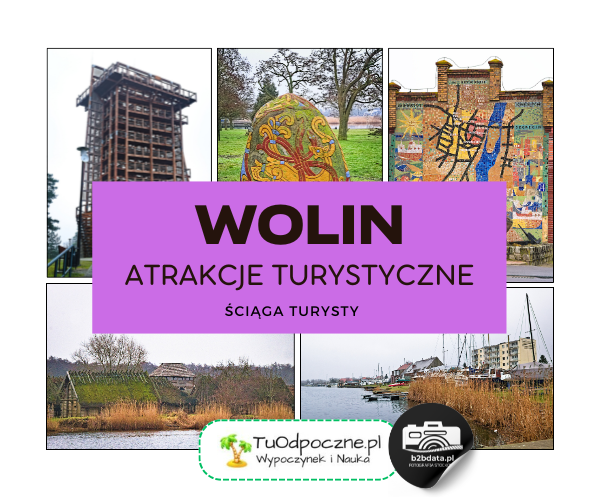 Wolin. Atrakcje turystyczne – ściąga turysty