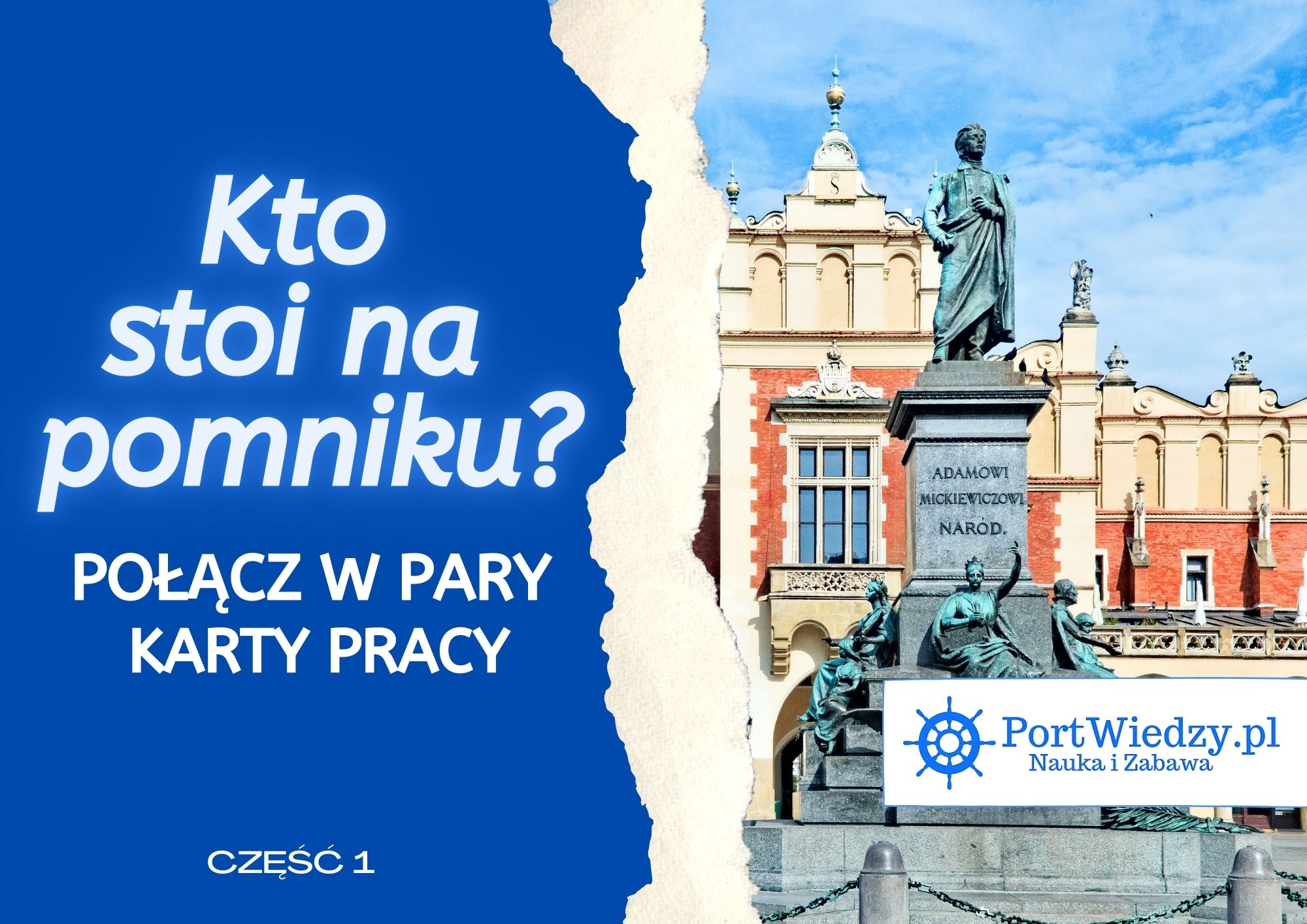 Kto stoi na pomniku? Połącz w pary