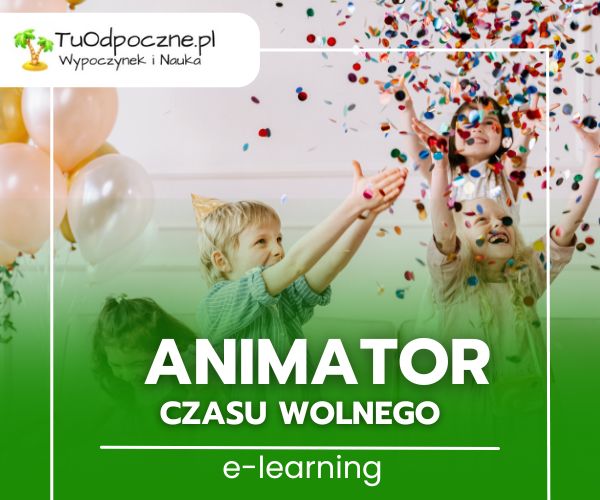 Animator czasu wolnego – szkolenie online