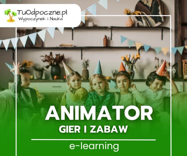 Animator gier i zabaw – szkolenie online