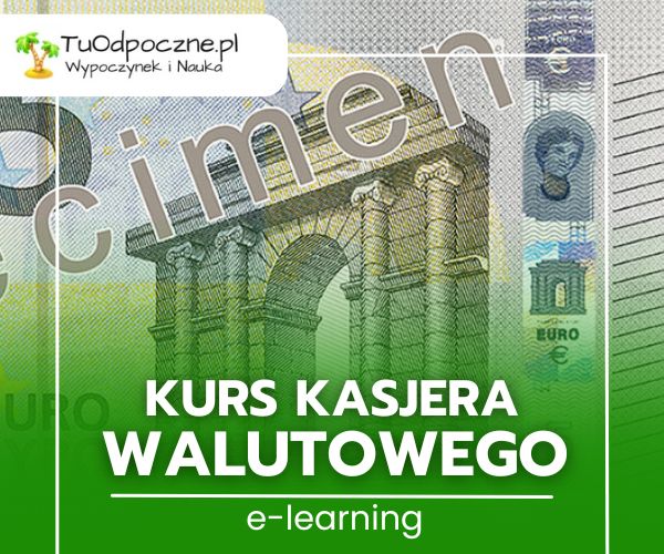 Kurs kasjera walutowego – warsztat e-learning