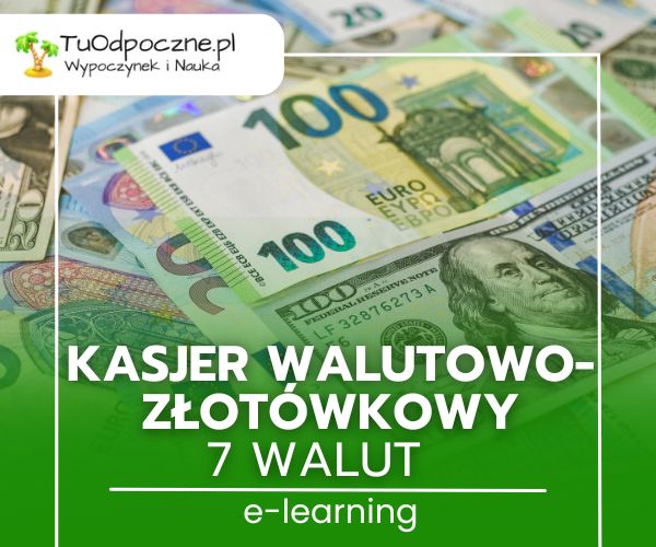 Kasjer walutowo-złotowy – 7 walut (warsztat E-learning)