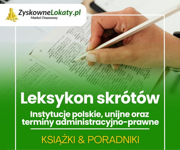 Leksykon skrótów: Instytucje polskie, unijne oraz terminy administracyjno-prawne