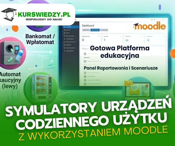 Symulatory urządzeń codziennego użytku – dostęp do gotowej platformy Moodle z raportowaniem i scenariuszami