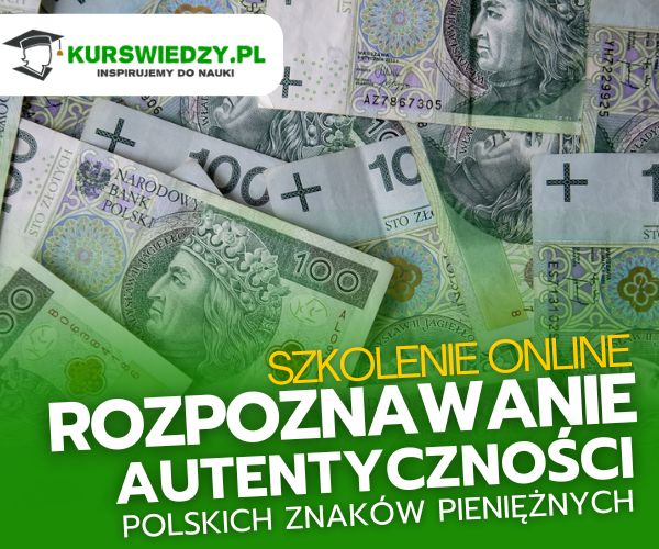 Rozpoznawanie autentyczności polskich znaków pieniężnych (E-learning)